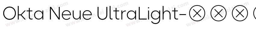 Okta Neue UltraLight字体转换